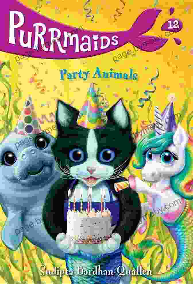 A Vibrant Illustration From 'Purrmaids 12 Party Animals' Depicting A Group Of Cat Mermaids Having A Lively Underwater Dance Party Purrmaids #12: Party Animals Nick Bruel