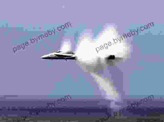 Aircraft Breaking Through The Sound Barrier, Creating A Sonic Boom Howard Pixton: Test Pilot Pioneer Aviator: The Biography Of The First British Schneider Trophy Winner