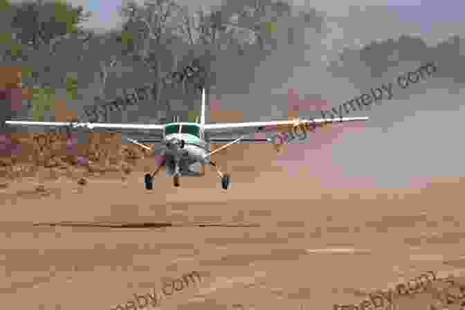 Aircraft Landing On A Short, Unpaved Runway In A Mountainous Area Bush Mountain Flying: A Comprehensive Guide To Advanced Bush Mountain Flying Techniques And Procedures (3rd Revision)