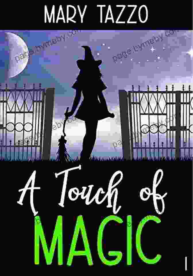 [Author's Name], The Creator Of Magic Bites Cozy Witch Mysteries, A Master Storyteller With A Passion For The Supernatural And A Deep Seated Belief In The Power Of Women Magic Bites (Cozy Witch Mysteries 1)