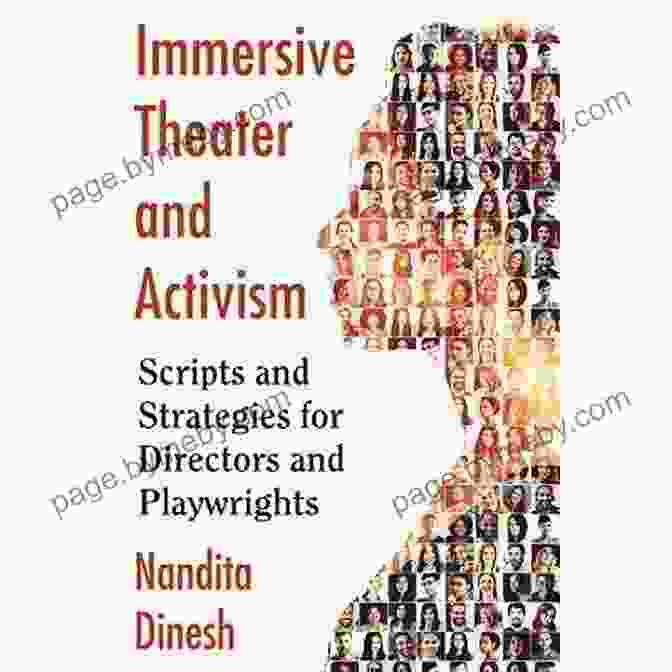 Book Cover Of 'Scripts And Strategies For Directors And Playwrights' Immersive Theater And Activism: Scripts And Strategies For Directors And Playwrights