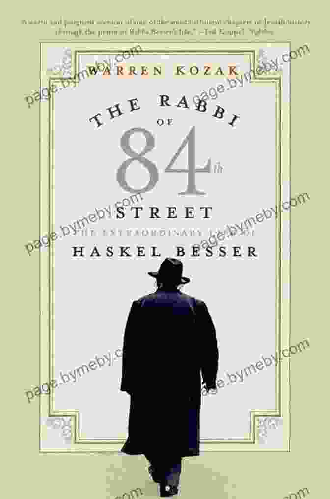 Book Cover Of 'The Rabbi Of 84th Street' By Chaim Potok The Rabbi Of 84th Street: The Extraordinary Life Of Haskel Besser