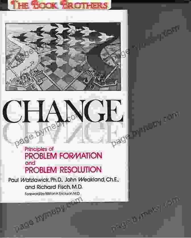 Change Principles Of Problem Formation And Problem Resolution Book Cover Change: Principles Of Problem Formation And Problem Resolution