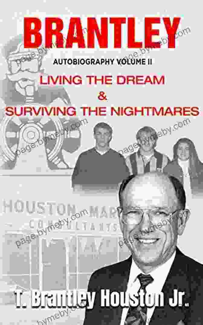 Cover Of Brantley's Autobiography: Living The Dream Surviving The Nightmares BRANTLEY: LIVING THE DREAM SURVIVING THE NIGHTMARES (BRANTLEY Autobiography 2)