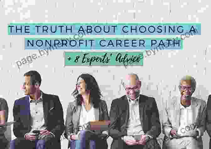 Exploration Of Diverse Career Paths Within The Nonprofit Sector Make Your Mark: The Smart Nonprofit Professional S Guide To Career Mapping For Success