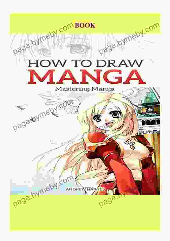 Master The Art Of Manga Drawing How To Draw Anime (Includes Anime Manga And Chibi) Part 1 Drawing Anime Faces