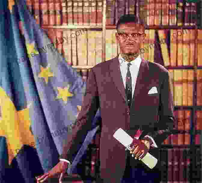 Patrice Lumumba, First Prime Minister Of The DRC Democratic Republic Of Congo (The Evolution Of Africa S Major Nations)