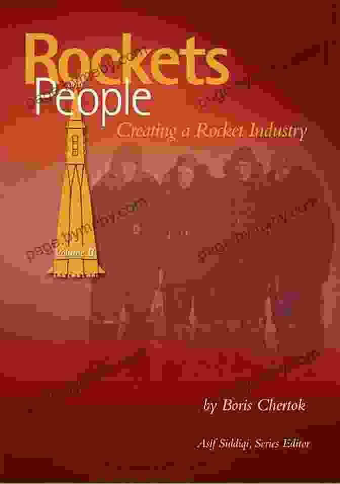 Rockets And People Volume II Book Cover Rockets And People Volume II: Creating A Rocket Industry