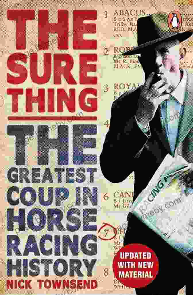 The Greatest Coup In Horse Racing History Book Cover The Sure Thing: The Greatest Coup In Horse Racing History