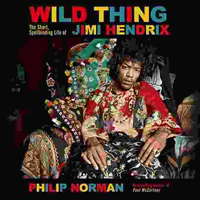 The Short Spellbinding Life Of Jimi Hendrix Book Cover Wild Thing: The Short Spellbinding Life Of Jimi Hendrix