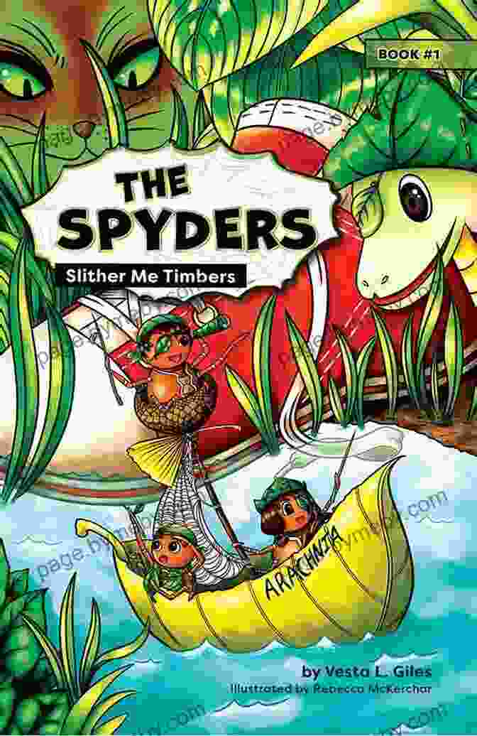 The Spyders Slither Me Timbers Book Cover With A Group Of Children Playing On A Pirate Ship The Spyders: Slither Me Timbers