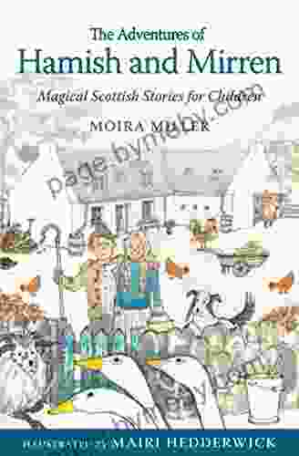 Adventures Of Hamish And Mirren: Magical Scottish Stories For Children (Young Kelpies)