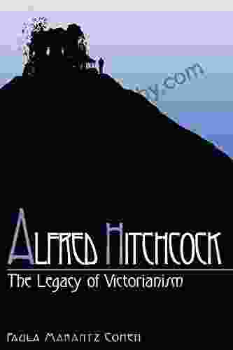 Alfred Hitchcock: The Legacy Of Victorianism