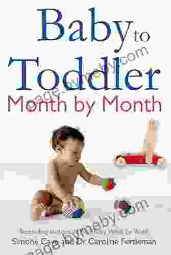 Baby To Toddler Month By Month