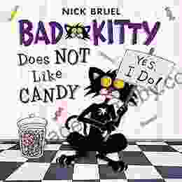 Bad Kitty Does Not Like Candy