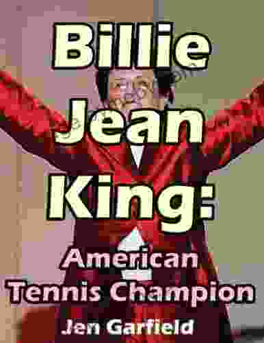 Billie Jean King: American Tennis Champion