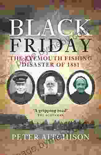 Black Friday: The Eyemouth Fishing Disaster of 1881