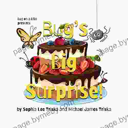 Bug S Big Surprise (Bug On A Bike Presents)