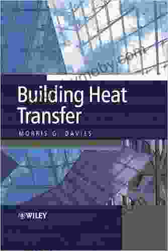 Building Heat Transfer Morris G Davies