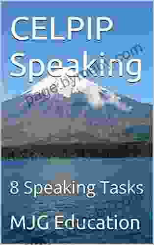 CELPIP Speaking: 8 Speaking Tasks MJG Education