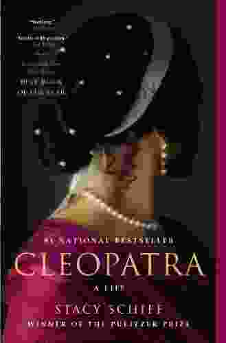 Cleopatra: A Life Stacy Schiff