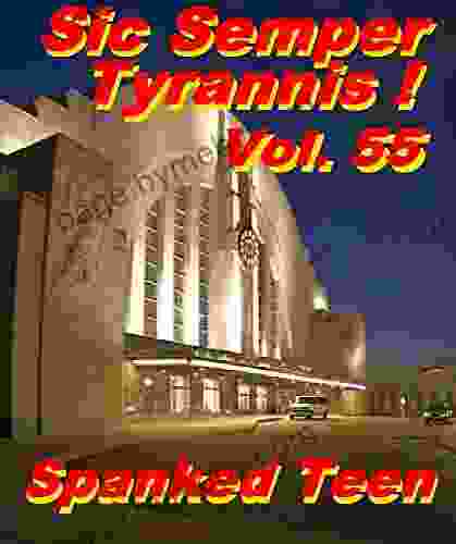 Sic Semper Tyrannis Volume 55