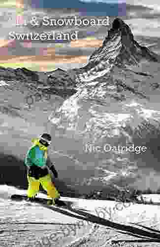 Ski Snowboard Switzerland Nic Oatridge