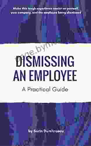 Dismissing An Employee: A Practical Guide (Advance 10)