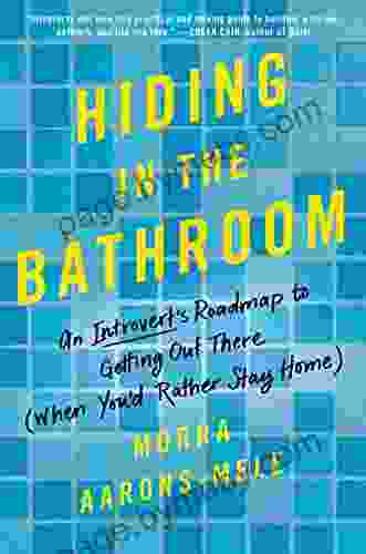 Hiding In The Bathroom: How To Get Out There When You D Rather Stay Home