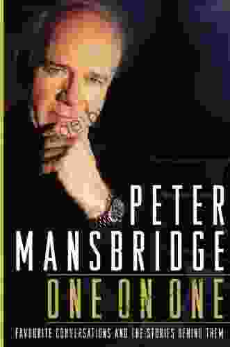 Peter Mansbridge One On One: Favourite Conversations And The Stories Behind Them