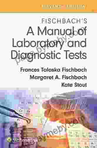 Fischbach S A Manual Of Laboratory And Diagnostic Tests