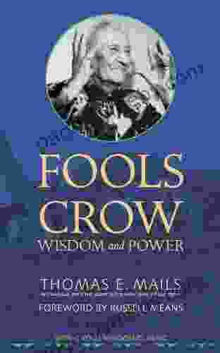 Fools Crow: Wisdom And Power