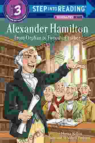 Alexander Hamilton: From Orphan To Founding Father (Step Into Reading)