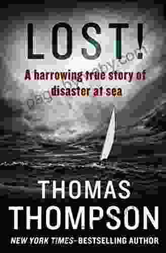 Lost : A Harrowing True Story Of Disaster At Sea