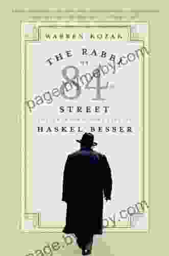 The Rabbi of 84th Street: The Extraordinary Life of Haskel Besser