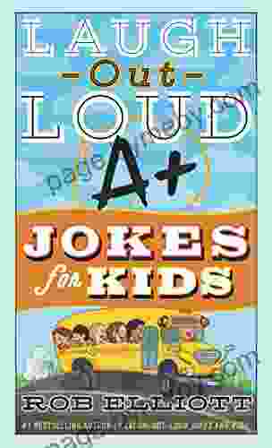 Laugh Out Loud A+ Jokes For Kids (Laugh Out Loud Jokes For Kids)