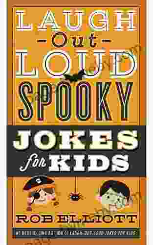 Laugh Out Loud Spooky Jokes For Kids (Laugh Out Loud Jokes For Kids)