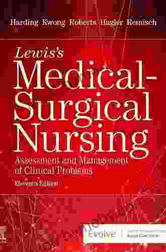 Lewis S Medical Surgical Nursing E Book: Assessment And Management Of Clinical Problems Single Volume