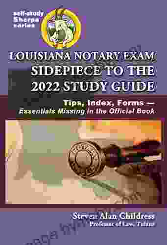 Louisiana Notary Exam Sidepiece To The 2024 Study Guide: Tips Index Forms Essentials Missing In The Official (Self Study Sherpa Series)