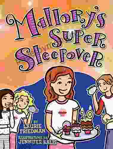 Mallory S Super Sleepover Tera Lynn Childs