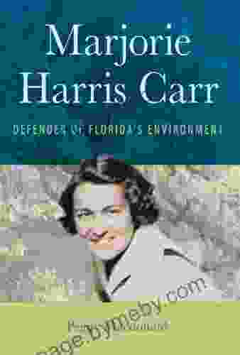 Marjorie Harris Carr: Defender Of Florida S Environment