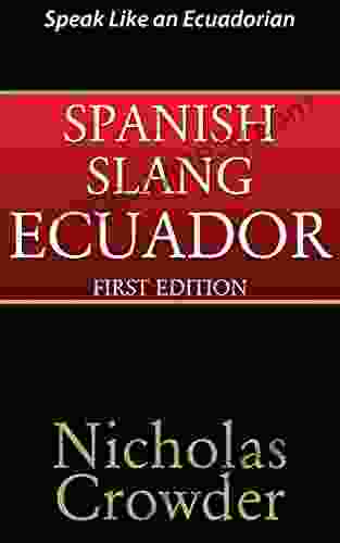 Spanish Slang Ecuador Nicholas Crowder