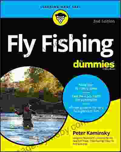 Fly Fishing For Dummies Peter Kaminsky