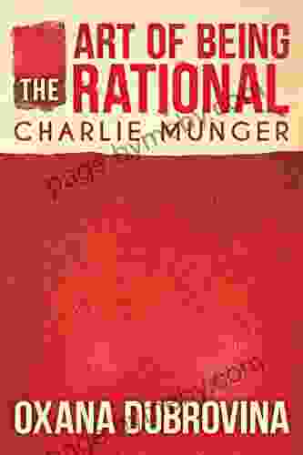 The Art Of Being Rational : Charlie Munger