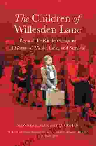 The Children of Willesden Lane: Beyond the Kindertransport: A Memoir of Music Love and Survival