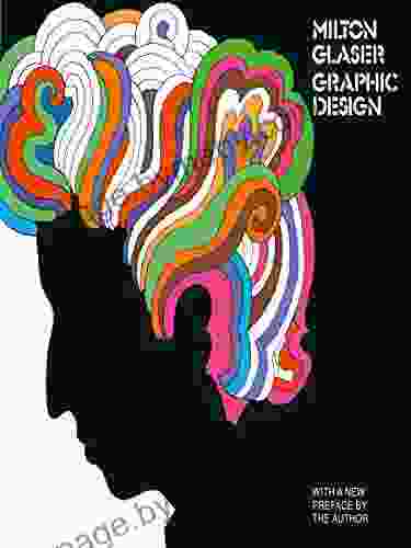 Milton Glaser: Graphic Design Milton Glaser