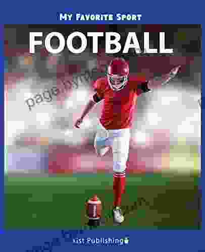 My Favorite Sport: Football Nancy Streza