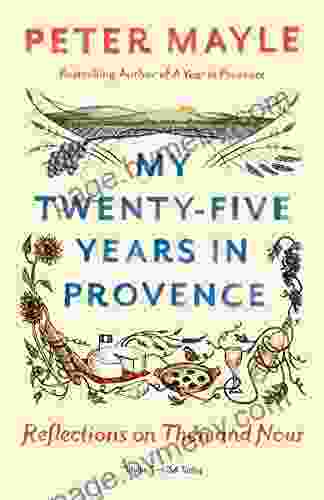 My Twenty Five Years in Provence: Reflections on Then and Now