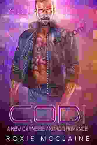 Codi: A New Carnegie Android Romance (New Carnegie Androids 2)