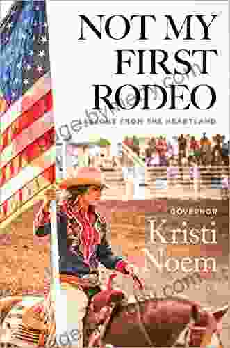 Not My First Rodeo: Lessons From The Heartland